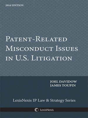 cover image of Patent Related Misconduct Issues in U.S. Litigation, 2016 Edition